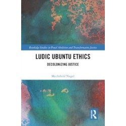 Ludic Ubuntu Ethics: Decolonizing Justice