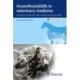 AnaesthesiaSkills in Veterinary Medicine: Perioperative Management in Small, Companion and Domestic Animals