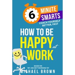 How to be Happy at Work