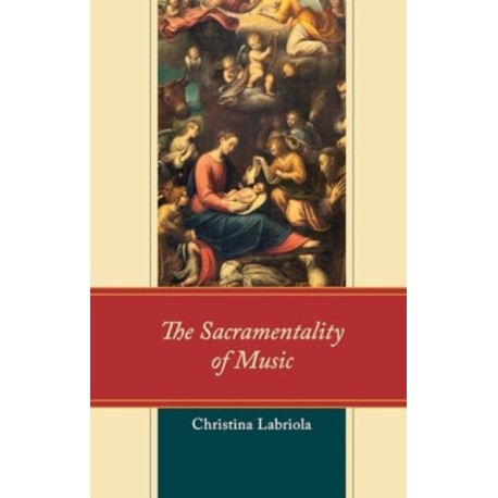 The Sacramentality of Music
