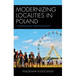 Modernizing Localities in Poland: A Never-ending Transformation