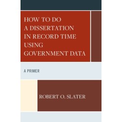 How to Do a Dissertation in Record Time Using Government Data: A Primer