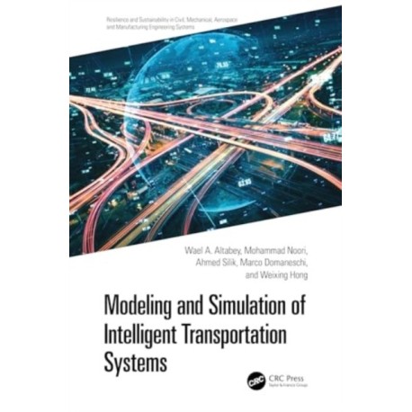 Modeling and Simulation of Intelligent Transportation Systems