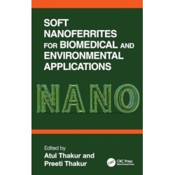 Soft Nanoferrites for Biomedical and Environmental Applications