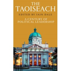 The Taoiseach: A Century of Political Leadership