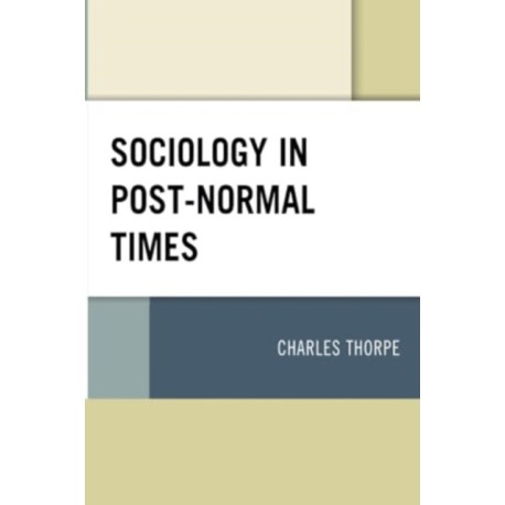 Sociology in Post-Normal Times