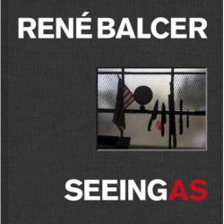 Seeing As (Deluxe Edition – Quebec, Car): Rene Balcer
