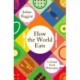 How the World Eats: A Global Food Philosophy