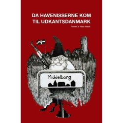 DA HAVENISSERNE KOM TIL UDKANTSDANMARK