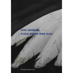 Fugle ænser ikke glas