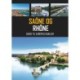 Saône og Rhône: Guide til Europas kanaler