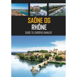 Saône og Rhône: Guide til Europas kanaler