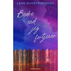 Bedre end jeg fortjener