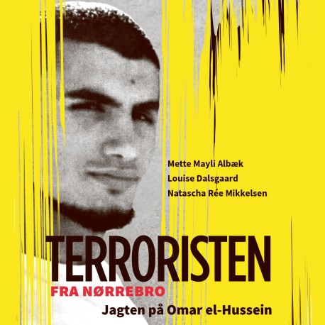 Terroristen fra Nørrebro: Jagten på Omar el-Hussein