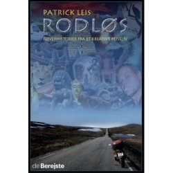 Rodløs: Røverhistorier fra et kreativt rejseliv
