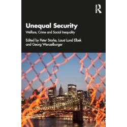 Unequal Security: Welfare, Crime and Social Inequality