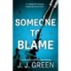 Someone To Blame