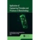Application of Engineering Principles and Practices In Biotechnology