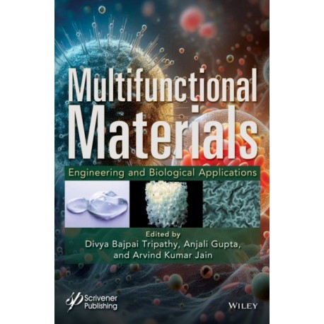 Multifunctional Materials: Engineering and Biological Applications