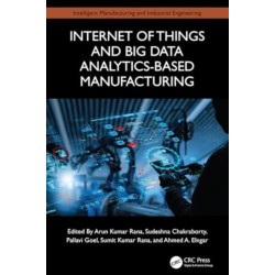 Internet of Things and Big Data Analytics-Based Manufacturing