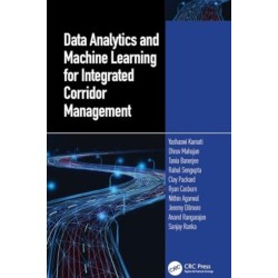 Data Analytics and Machine Learning for Integrated Corridor Management