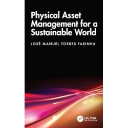 Physical Asset Management for a Sustainable World
