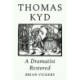 Thomas Kyd: A Dramatist Restored