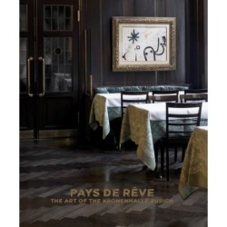Pays de reve: The Art of the Kronenhalle Zurich