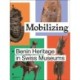 Mobilizing: Benin Heritage in Swiss Museums