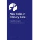 New Roles in General Practice and Primary Care: Working Together for Health Equity and Patient Empowerment