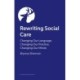 Rewriting Social Care: Challenging and Changing Language and Practice for a Better, Brighter Future