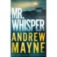 Mr. Whisper: A Thriller