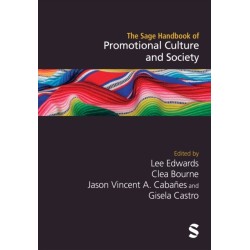 The Sage Handbook of Promotional Culture and Society