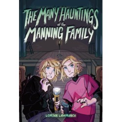 The Many Hauntings of the Manning Family: A Novel