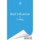 Bad Influence: A heartwarming and heartfelt mystery about a searching for treasure and finding redemption