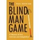 The Blind Man Game: A Memoir of Art, Activism and Adaptation