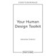 Human Design Unlocked: Discover Your Energy Type and Harness Your Power