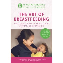 The Art of Breastfeeding: Completely revised and updated 9th edition