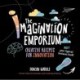The Imagination Emporium: Creative Recipes for Innovation