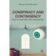 Conspiracy and Contingency: How to Deal with Fake Necessities