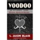 Voodo: An Outsider's Guide: Stories, Spells, & Rituals
