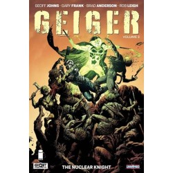 Geiger Volume 2: The Nuclear Knight