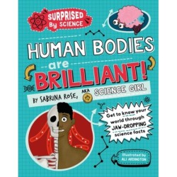 Surprised by Science: Human Bodies are Brilliant!