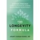 The Longevity Formula: Ayurvedic Principles to Reduce Inflammation, Increase Cellular Repair, and Live with Vitality