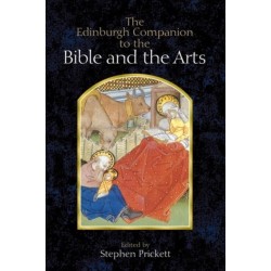 The Edinburgh Companion to the Bible and the Arts