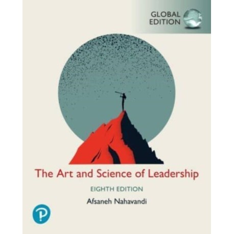 The Art and Science of Leadership -- Global Edition