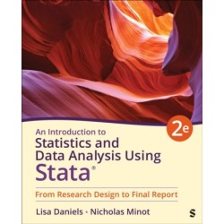An Introduction to Statistics and Data Analysis Using Stata®: From Research Design to Final Report