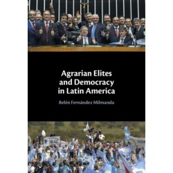 Agrarian Elites and Democracy in Latin America