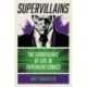 Supervillains: The Significance of Evil in Superhero Comics