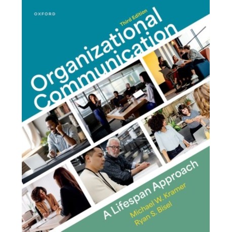 Organizational Communication: A Lifespan Approach